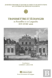 Transmettre Echanger En Roussillon Et En Languedoc Xvie Xviiie Siècle