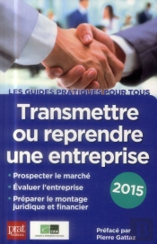 Transmettre Ou Reprendre Une Entreprise 2015