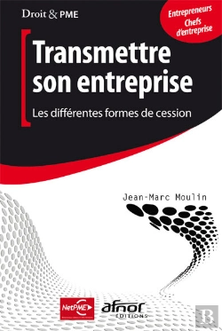 Bertrand.pt - Transmettre Son Entreprise - Les Différentes Formes De Cession