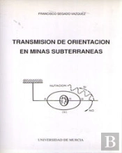 Transmisión De Orientación En Minas Subterráneas