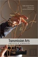 Transmission Arts: Artists And Airwaves