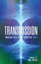 Transmission: Awakening In A Time Of Tra