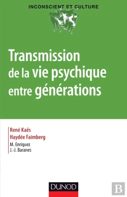 Bertrand.pt - Transmission De La Vie Psychique Entre Générations