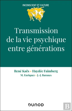 Bertrand.pt - Transmission De La Vie Psychique Entre Générations