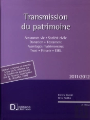 Transmission Du Patrimoine - Testament . Donation . Autres Mecanismes - 16e Edition