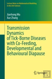 Transmission Dynamics Of Tick-Borne Diseases With Co-Feeding, Developmental And Behavioural Diapause