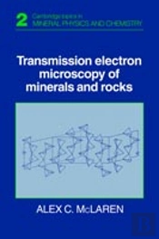 Transmission Electron Microscopy Of Minerals And Rocks