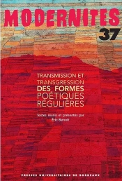 Transmission Et Transgression Des Formes Poétiques Régulières