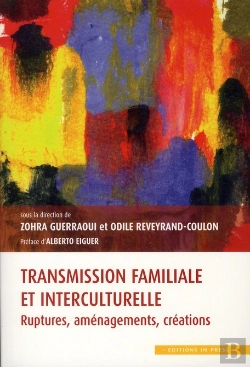 Bertrand.pt - Transmission Familiale Et Interculturelle : Rupture, Aménagements, Créations