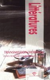 Transmission ; Héritage Dans L'Écriture Contemporaine De Soi