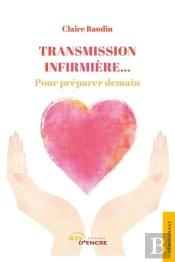 Transmission Infirmiere... Pour Preparer Demain