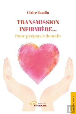Bertrand.pt - Transmission Infirmiere... Pour Preparer Demain
