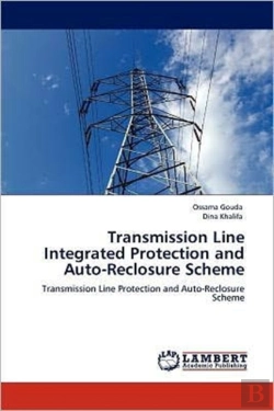 Bertrand.pt - Transmission Line Integrated Protection And Auto-Reclosure Scheme