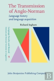 Transmission Of Anglo-Norman