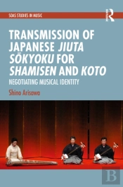 Transmission Of Japanese Jiuta Sokyoku For Shamisen And Koto