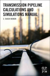 Transmission Pipeline Calculations And Simulations Manual