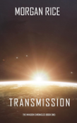 Transmission (The Invasion Chronicles-Book One)