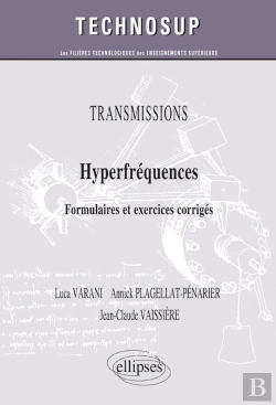 Bertrand.pt - Transmissions - Hyperfrequences - Formulaires Et Exercices Corriges (Niveau C)