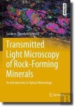 Transmitted Light Microscopy Of Rock-Forming Minerals