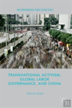 Bertrand.pt - Transnational Activism, Global Labor Governance, And China