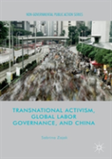 Transnational Activism, Global Labor Governance, And China