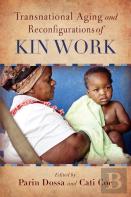 Transnational Aging And Reconfigurations Of Kin Work