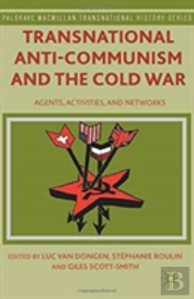 Transnational Anti-Communism And The Cold War
