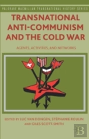 Transnational Anti-Communism And The Cold War
