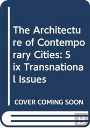 Transnational Architecture And Urbanism