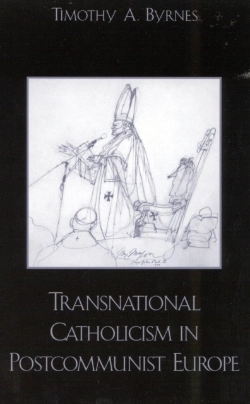 Bertrand.pt - Transnational Catholicism In Post-Communist Europe