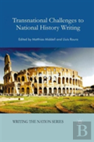 Transnational Challenges To National History Writing