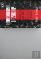 Transnational Citizenship - Membership And Rights In International Migration