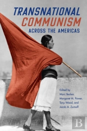 Transnational Communism Across The Americas