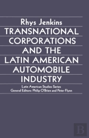 Transnational Corporations And The Latin American Automobile Industry