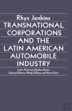 Bertrand.pt - Transnational Corporations And The Latin American Automobile Industry