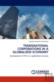Transnational Corporations In A Globalized Economy