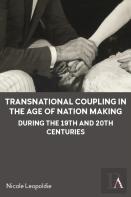 Transnational Coupling In The Age Of Nation Making During The 19th And 20th Centuries