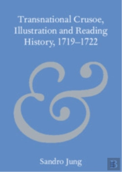 Bertrand.pt - Transnational Crusoe, Illustration And Reading History, 1719â€“1722