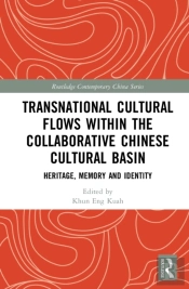 Transnational Cultural Flows Within The Collaborative Chinese Cultural Basin