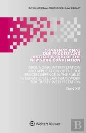 Transnational Due Process And Article V(1)(B) Of The New York Convention
