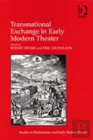 Transnational Exchange In Early Modern Theater