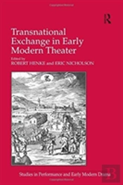 Transnational Exchange In Early Modern Theater