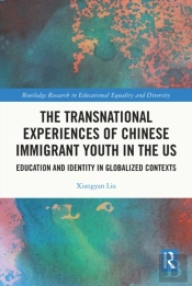 Transnational Experiences Of Chinese Immigrant Youth In The Us