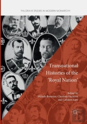 Transnational Histories Of The 'Royal Nation'