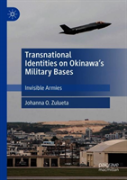 Transnational Identities On Okinawaâ€™S Military Bases