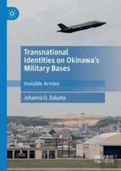 Transnational Identities On Okinawaâ€™S Military Bases