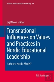 Transnational Influences On Values And Practices In Nordic Educational Leadership