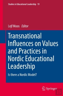 Bertrand.pt - Transnational Influences On Values And Practices In Nordic Educational Leadership