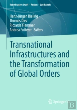 Bertrand.pt - Transnational Infrastructures And The Transformation Of Global Orders