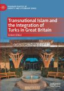Transnational Islam And The Integration Of Turks In Great Britain